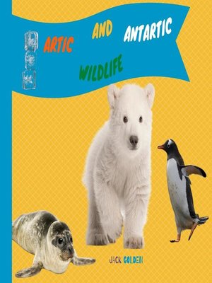 cover image of Artic and AntarticWildlife